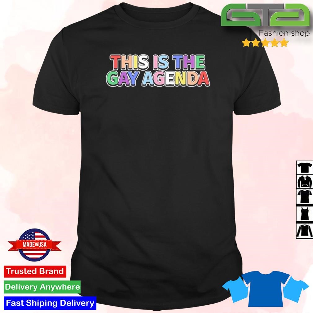 This Is The Gay Agenda T-Shirt