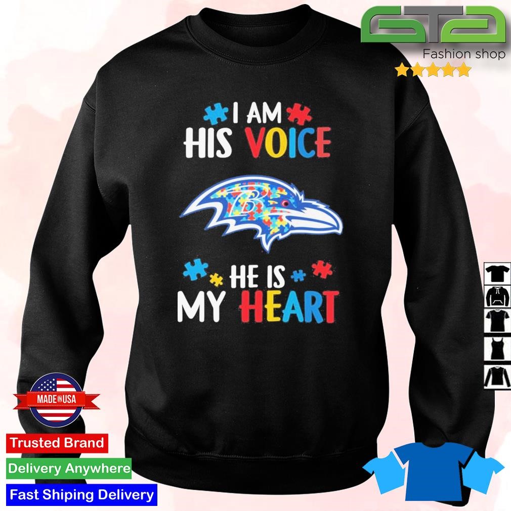 Baltimore Ravens Autism Awareness I Am His Voice He Is My Heart 2023 T-Shirt,  hoodie, sweater, long sleeve and tank top