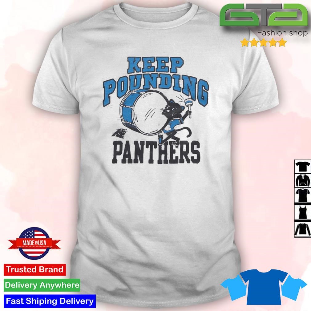 Br Gridiron Keep pounding Carolina Panthers shirt, hoodie, sweater, long  sleeve and tank top