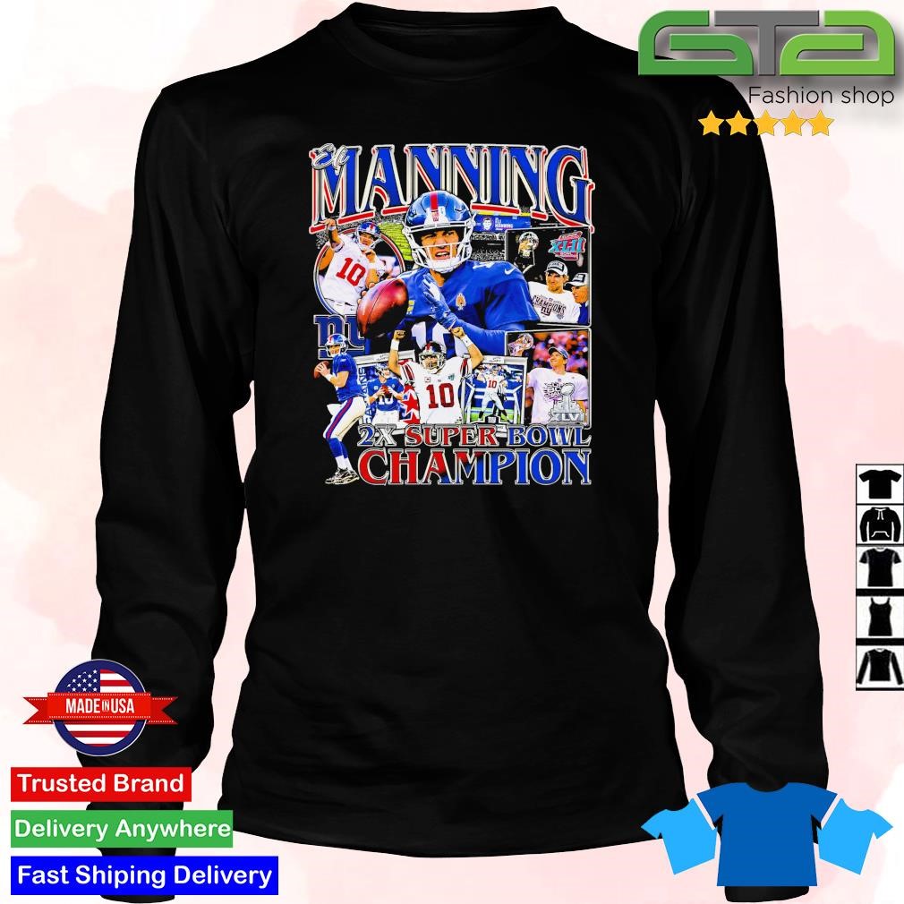 ElI manning 2x super bowl champion T-shirts, hoodie, sweater, long