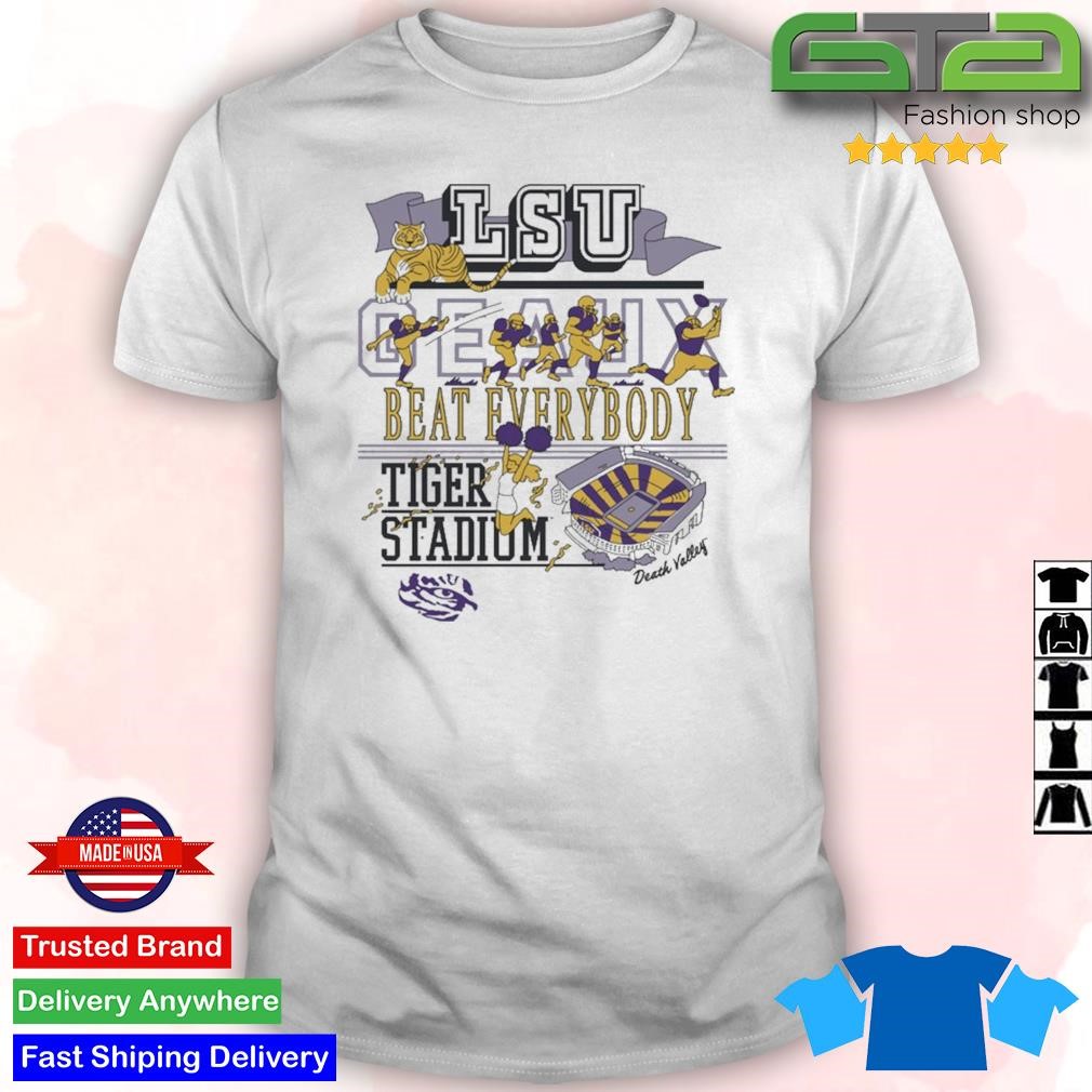 LSU Tigers Geaux Beat Everybody Tiger Stadium T Shirt