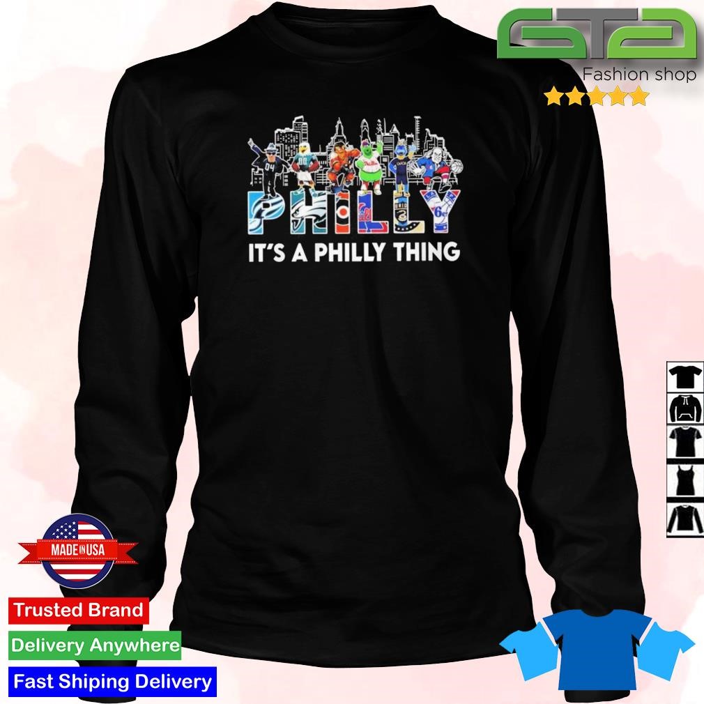 Philadelphia Team And Mascot It's A Philly Thing T-shirt