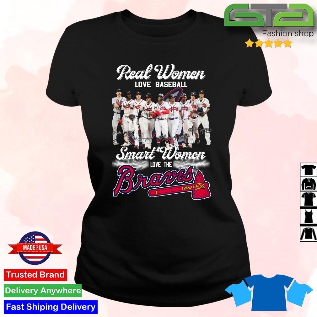 Real women love baseball smart women love the Braves 2023 t-shirt - Yesweli