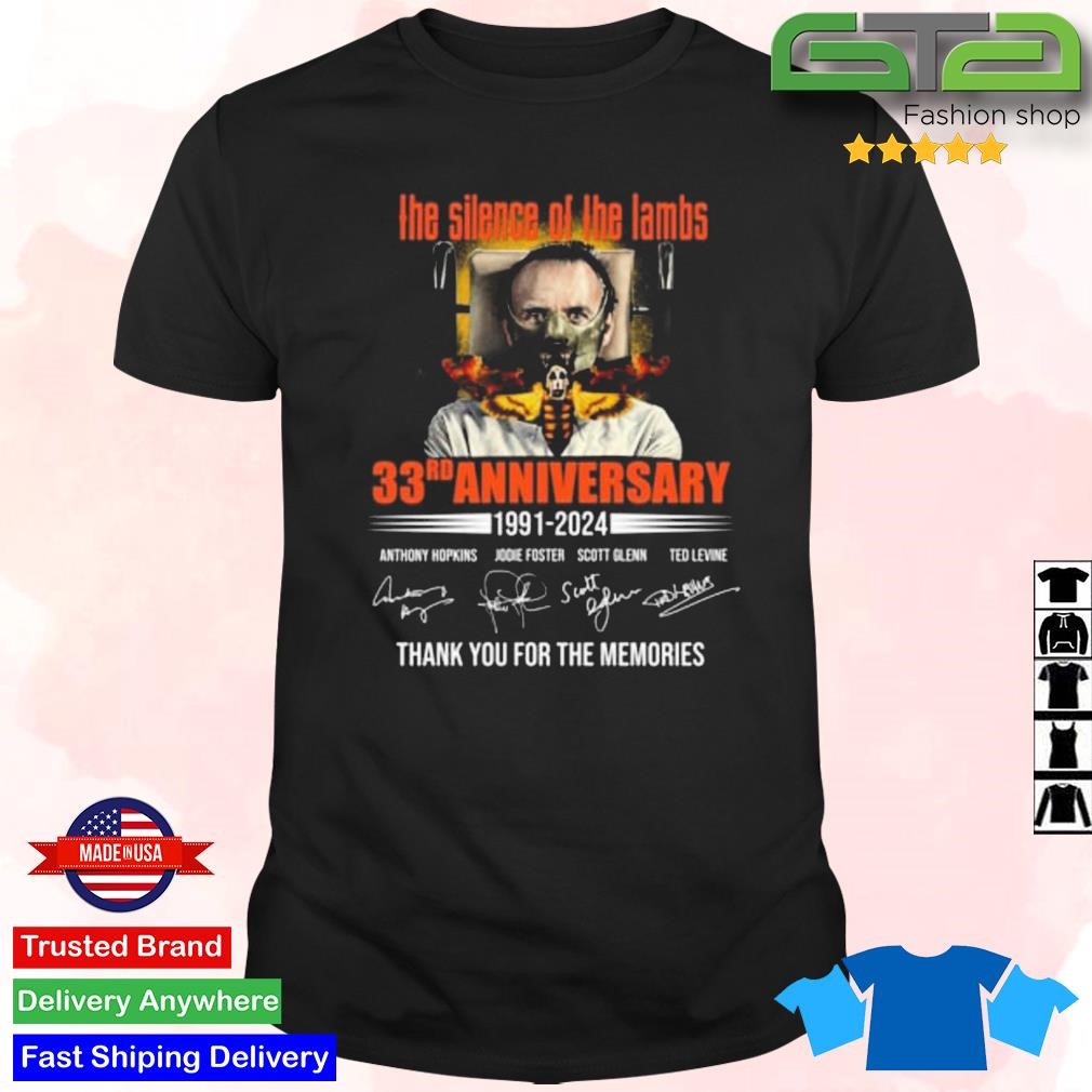 Original The Silence of the Lambs 33rd Anniversary 1991 – 2024 Thank You For The Memories Signatures Shirt
