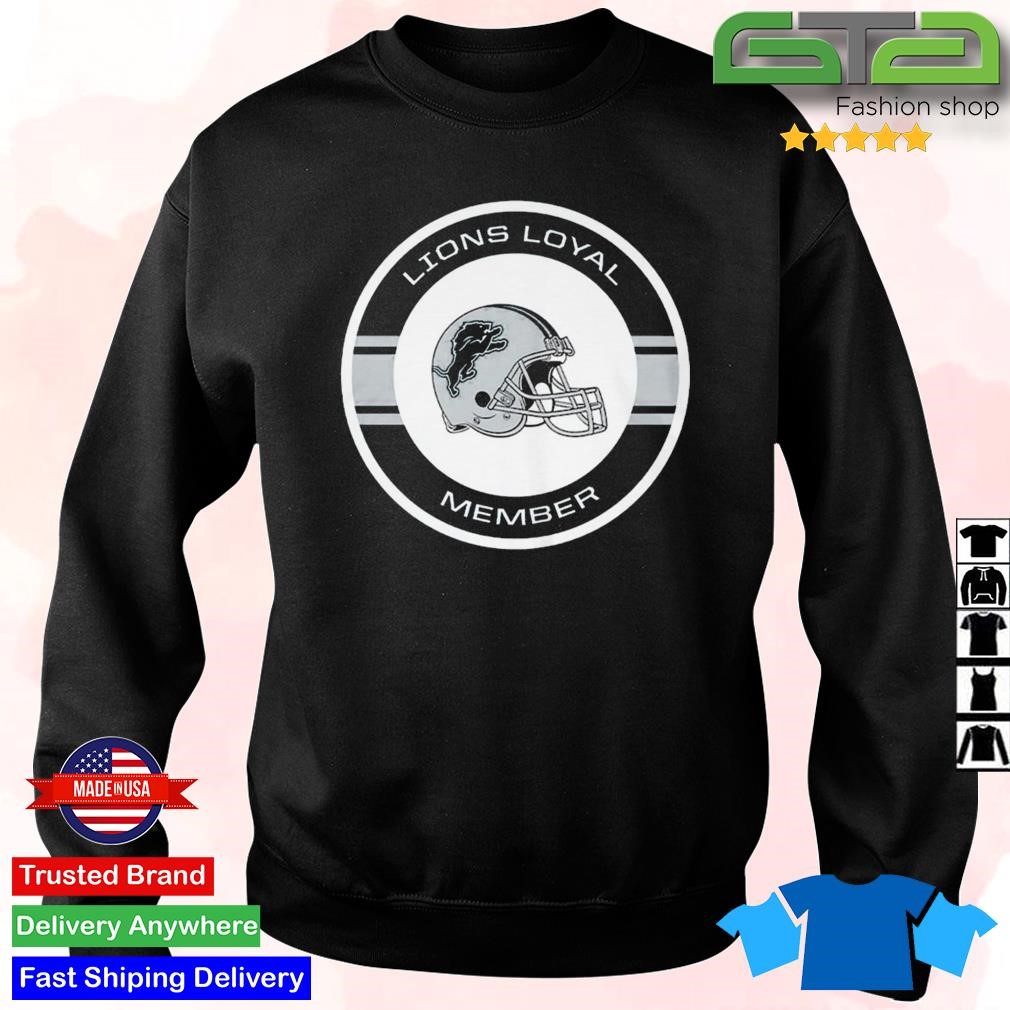 Official Detroit Lions 2024 Lions Loyal Member Tshirt, hoodie, sweater