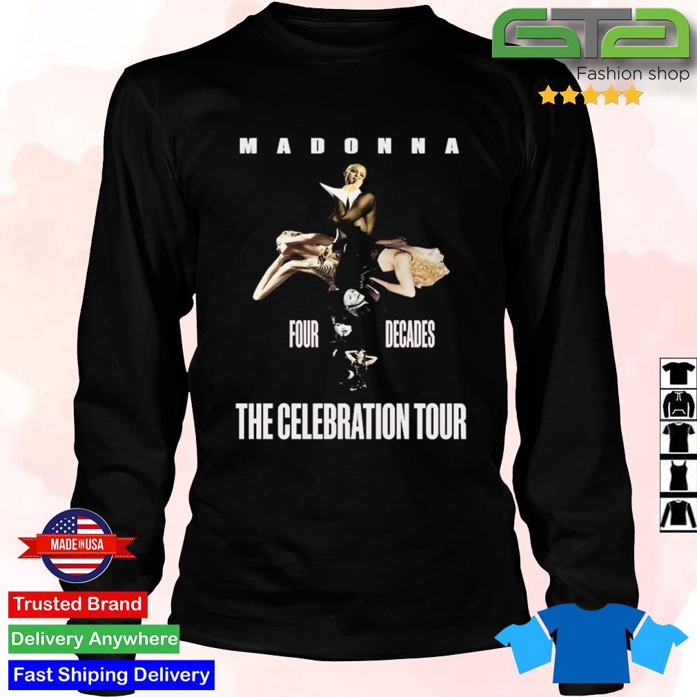 Official Madonna 2024 Tour Four Decades The Celebration TShirt, hoodie, sweater, long sleeve