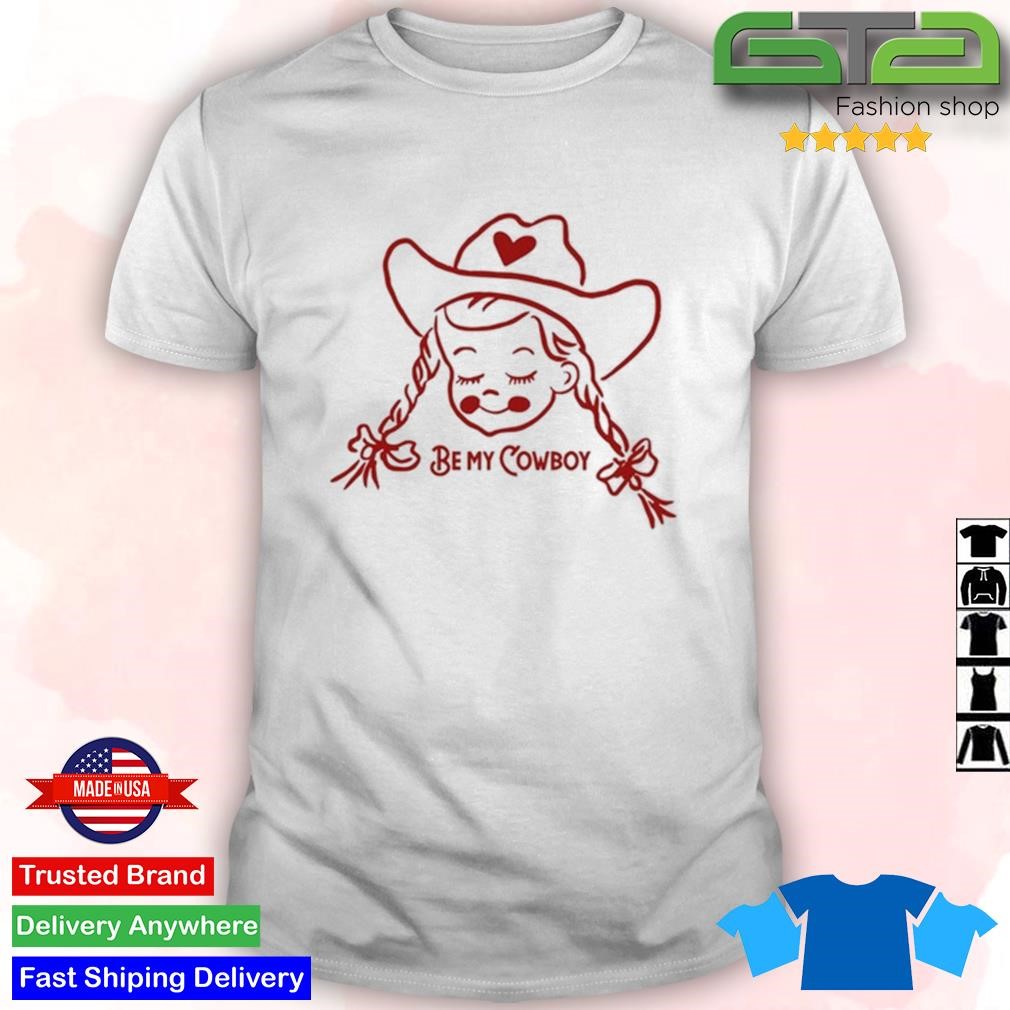 Original El Ray Artist Cowgirl Valentines Be My Cowboy T-Shirt