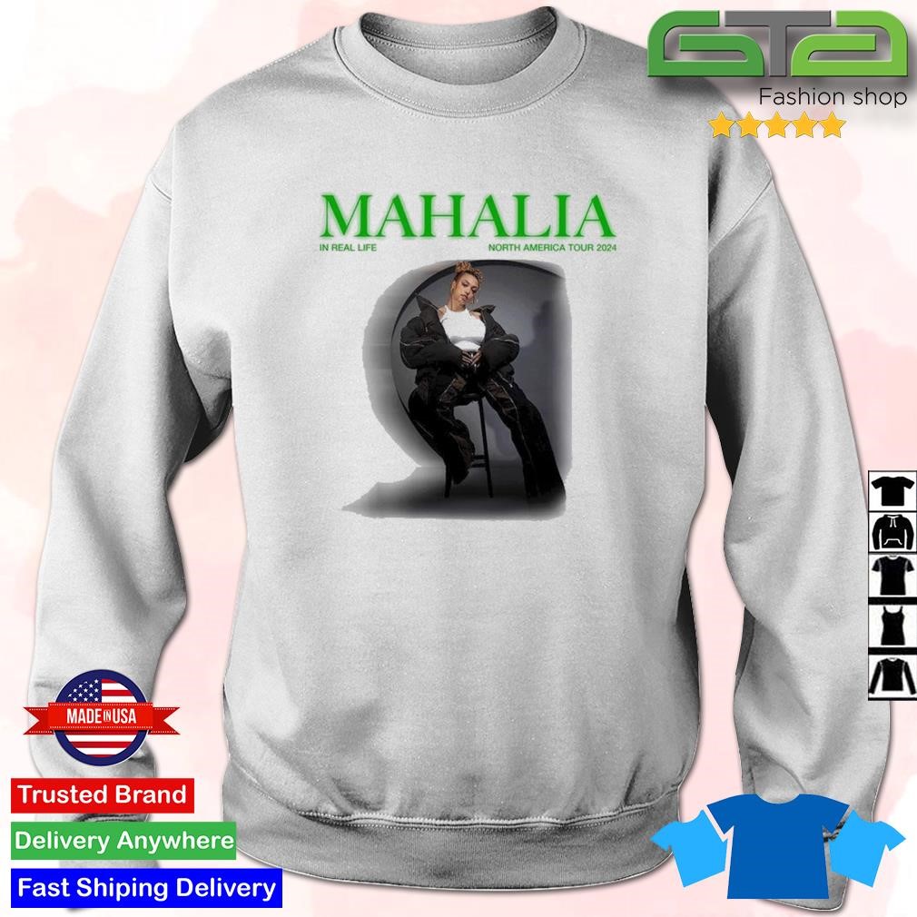 Original Mahalia In Real Life Tour 2024 T-shirt, hoodie, sweater, long ...