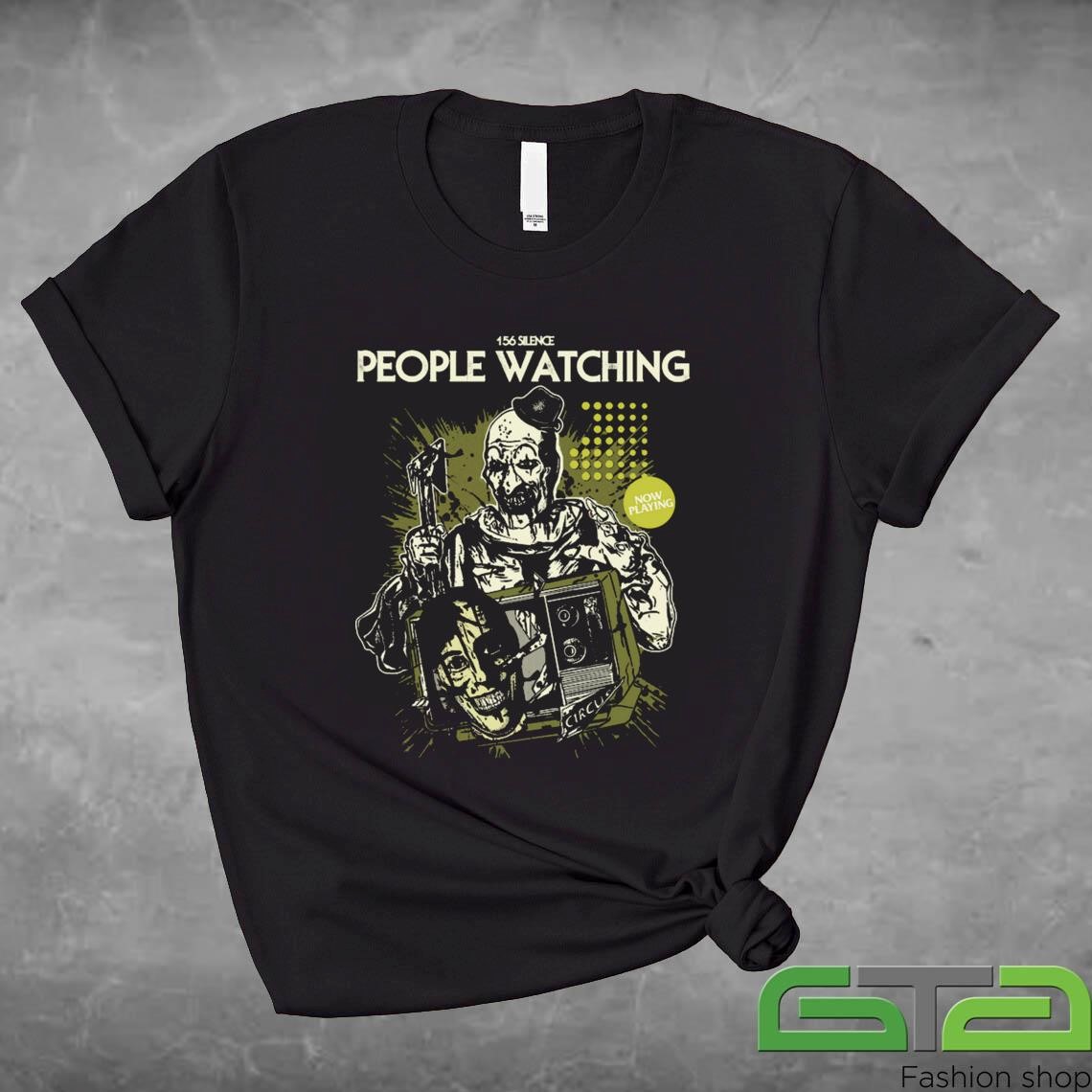 156 Silence People Watching Shirt