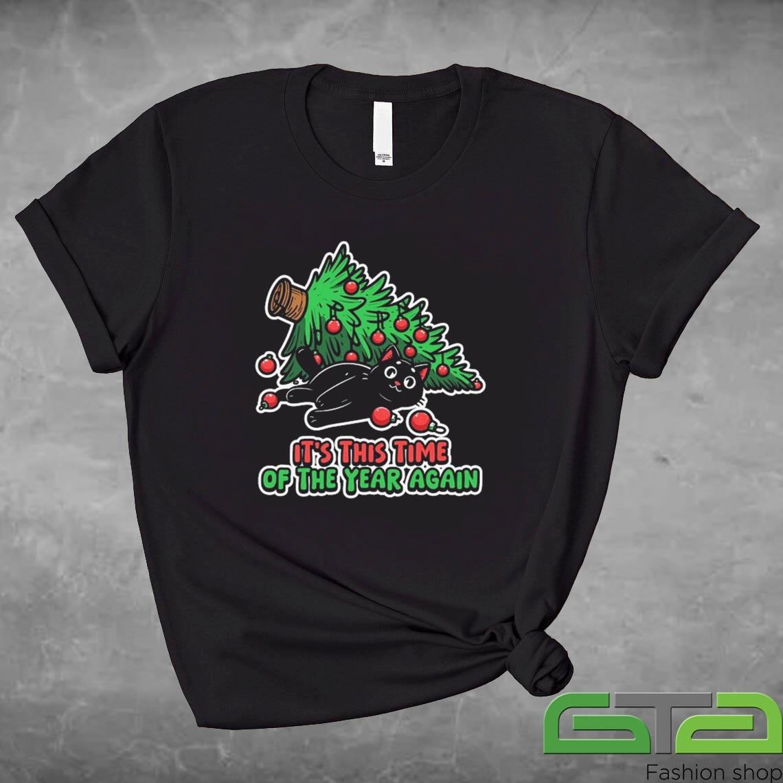 It's This Time of the Year Again Christmas 2024 Shirt