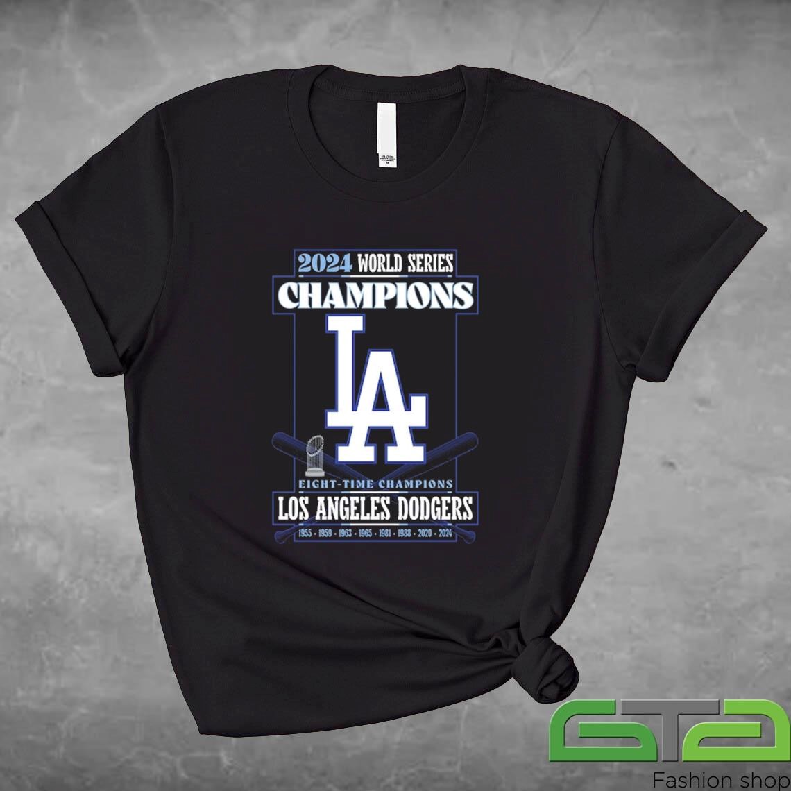 Official 2024 World Series Champions Los Angeles Dodgers Eight Time Champions 1955 1959 1963 1965 1981 1988 2020 2024 Shirt