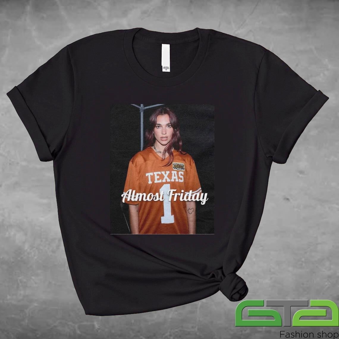 Official Almost Friday Dua Texas Shirt