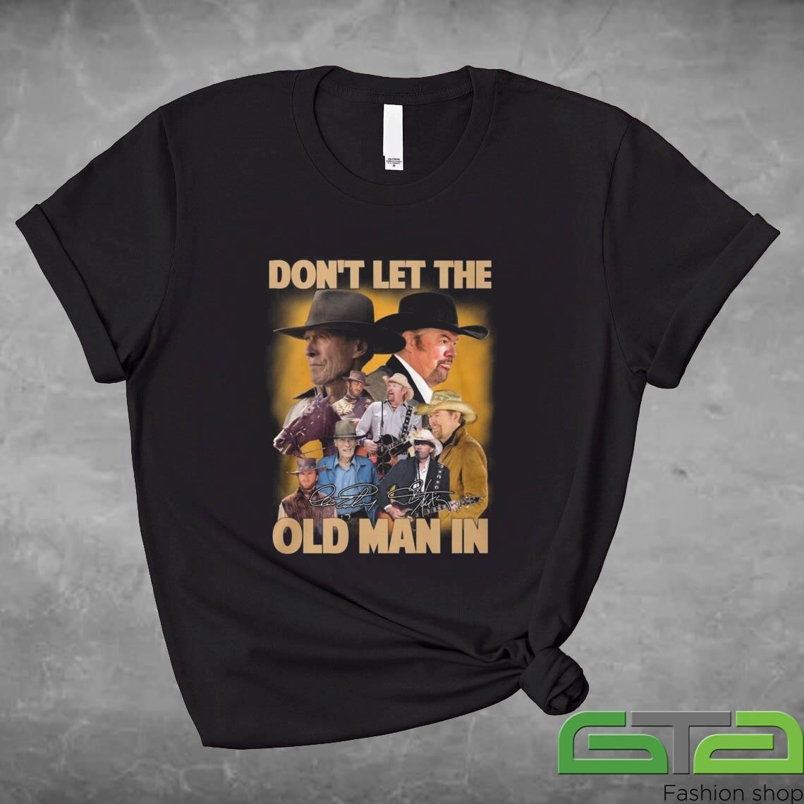 Official Don't Let The Old Man In Toby Keith Signatures Shirt