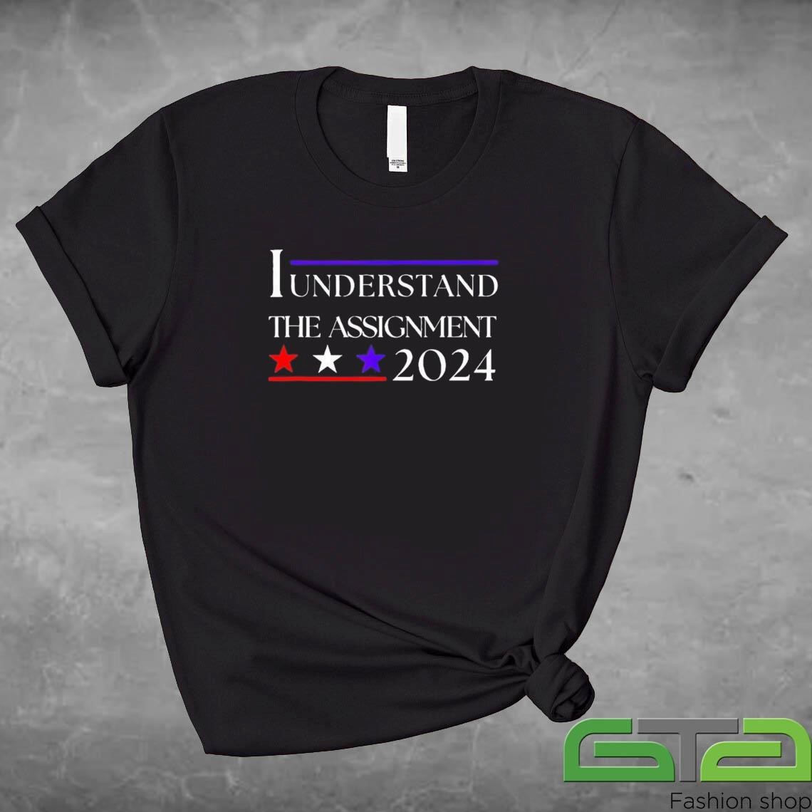 Official I Understand The Assignment Vote Kamala 2024 Shirt