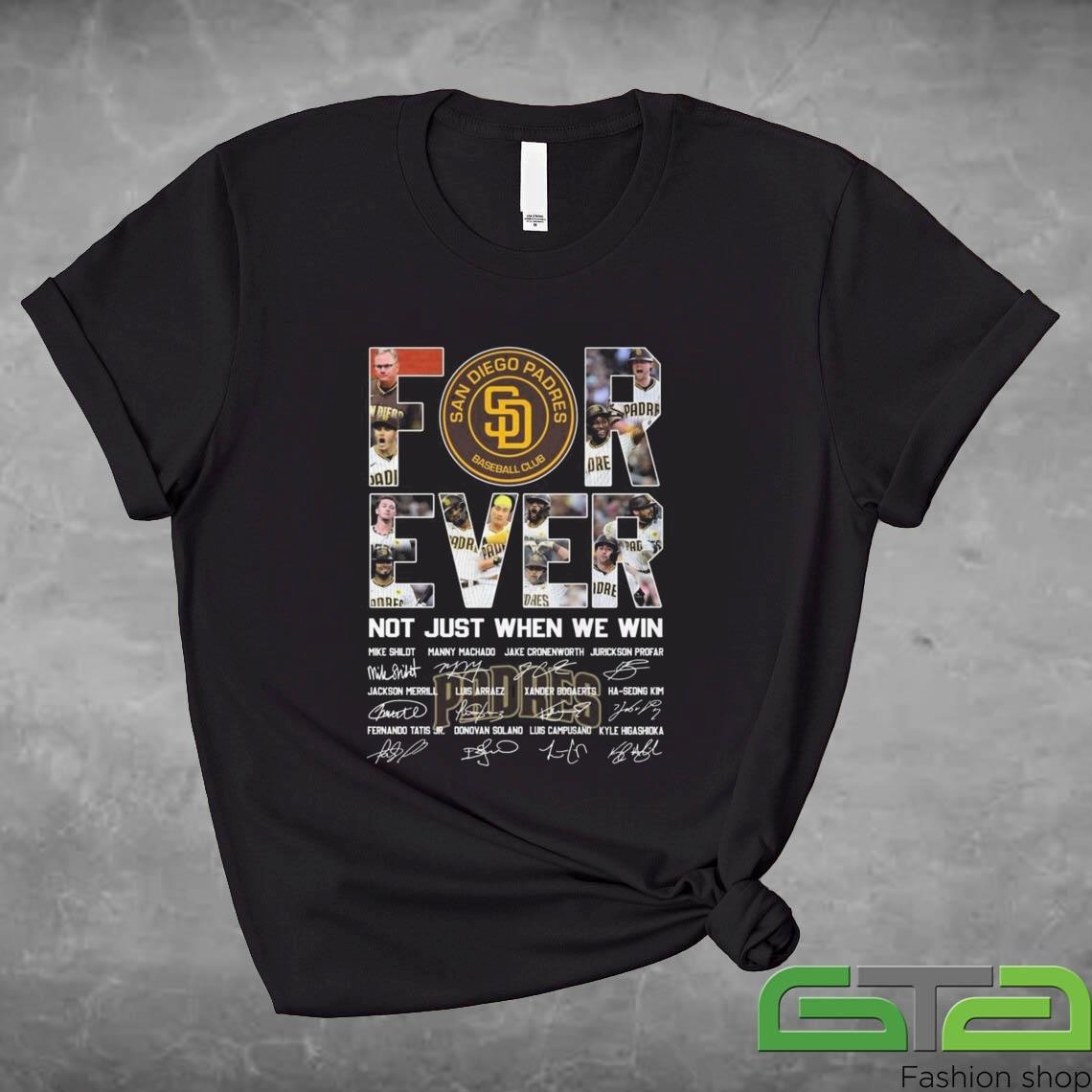 Official San Diego Padres Baseball Club Not Just When We Win 2024 Signatures Shirt