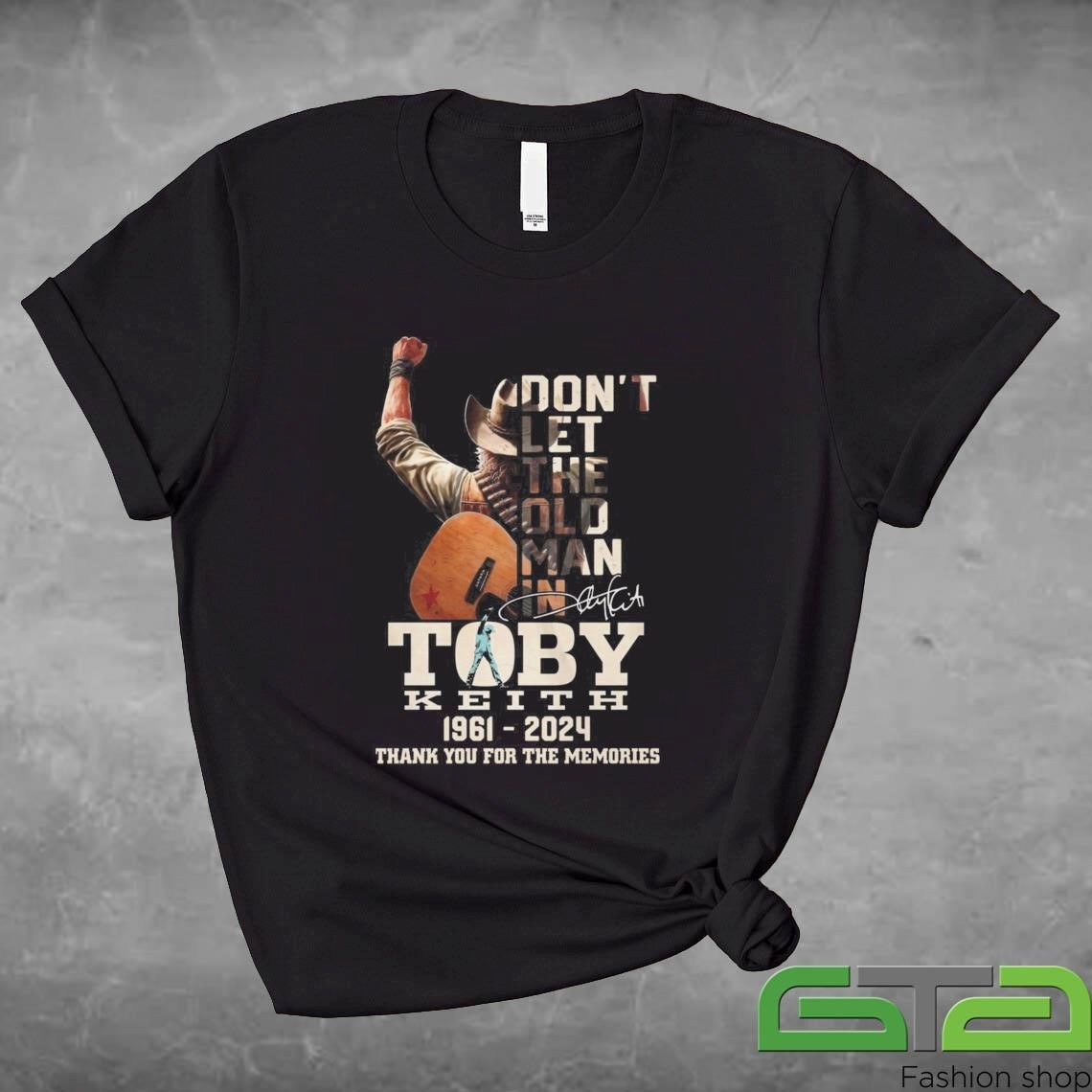 Official Toby Keith And Guitar Don't Let The Old Man In 1961-2024 Thank You For The Memories Signature Shirt