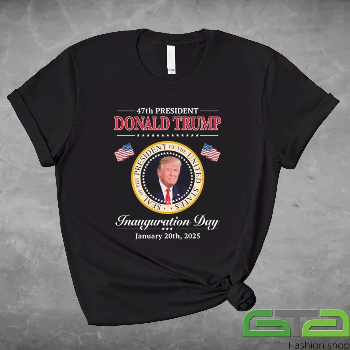 47th President Donald J Trump Seal Of The President Of The United States Inauguration Day January 20th, 2025 Shirt