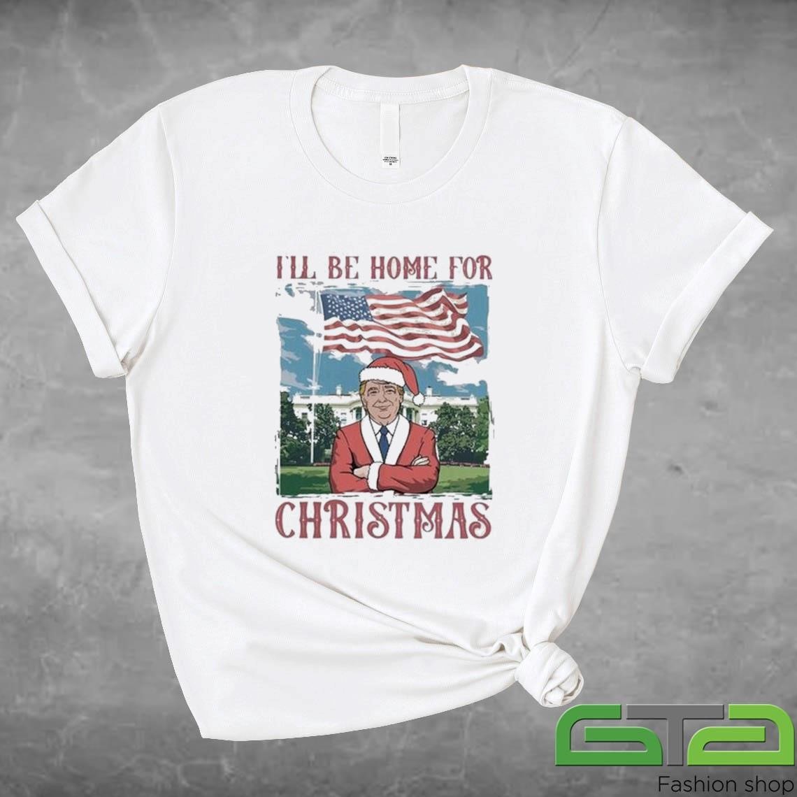 Donald Trump I Will Be Home For Christmas USA Flag Shirt