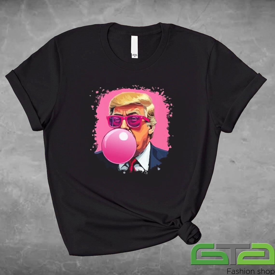 Funny Trump Pink Bubble Gum Gift Shirt