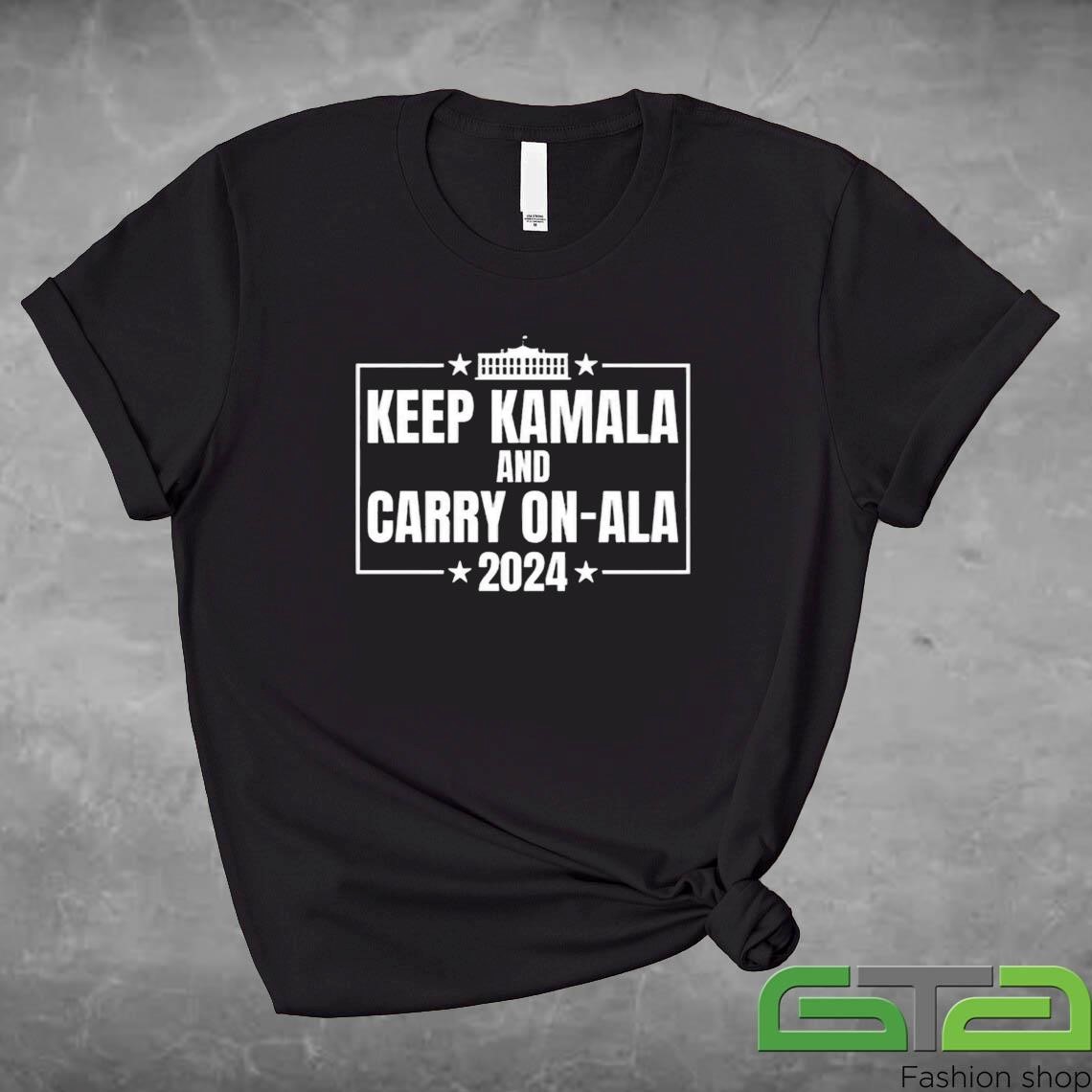 Keep Kamala And Carry On Ala 2024 Shirt