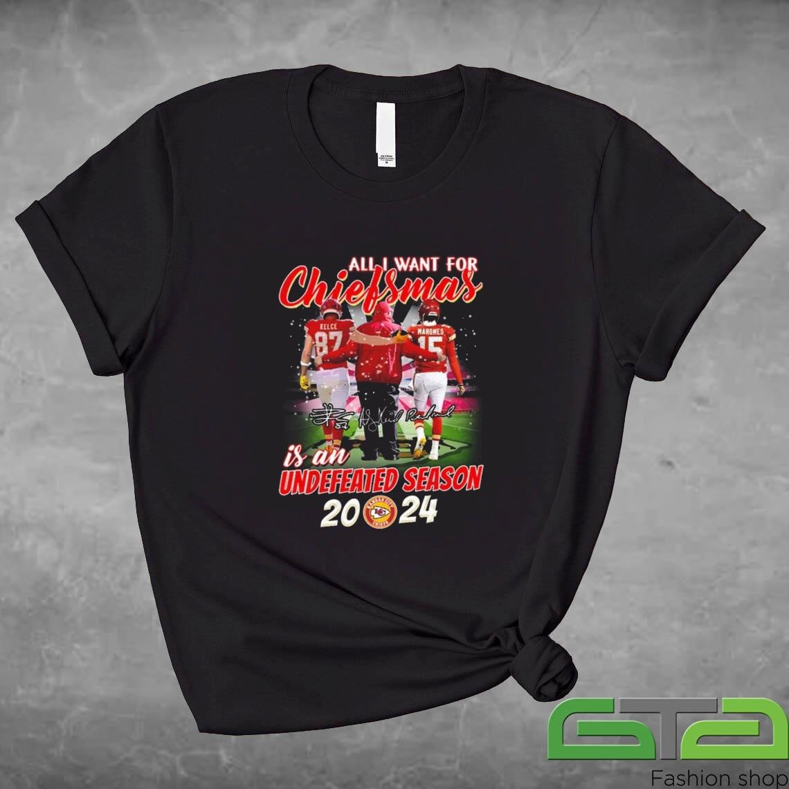 Official All I Want For Chiefsmas Is An Undefeated Season 2024 Kansas City Chiefs Signatures T-shirt