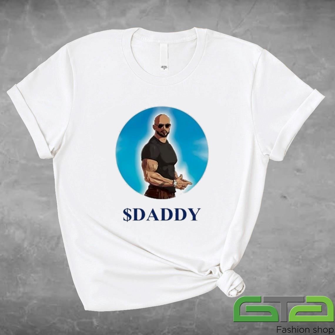 Official Andrew Tate Wearing $Daddy T-shirt