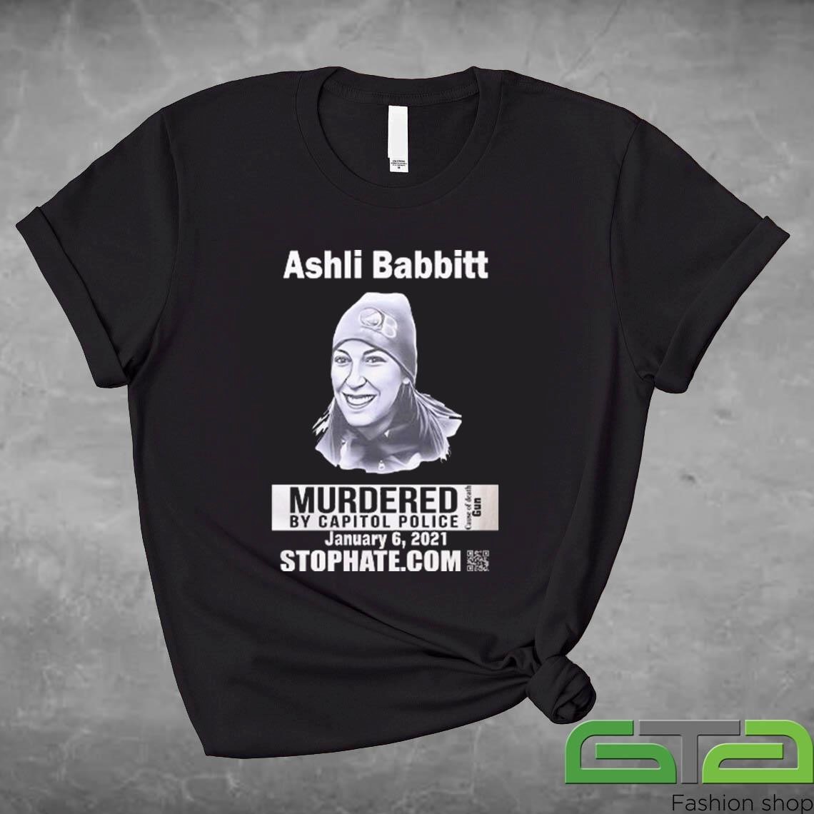 Official Ashli Babbitt She Was Murdered By Capitol Police T-shirt