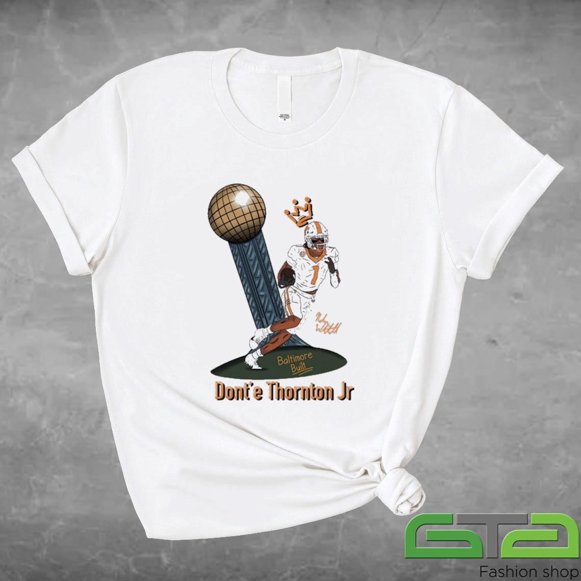 Official Baltimore Built Dont'e Thornton Jr T-shirt