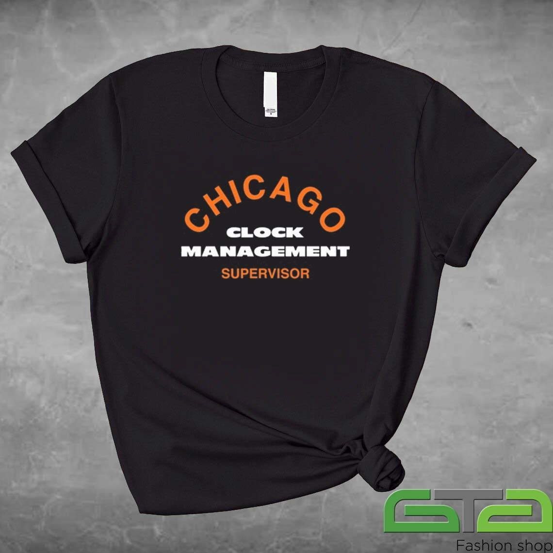 Official Chicago Clock Management Supervisor T-shirt