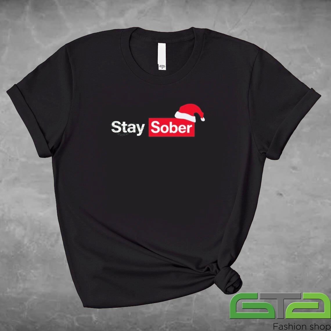 Official D'Aydrian Harding Stay Sober Christmas 2024 T-shirt