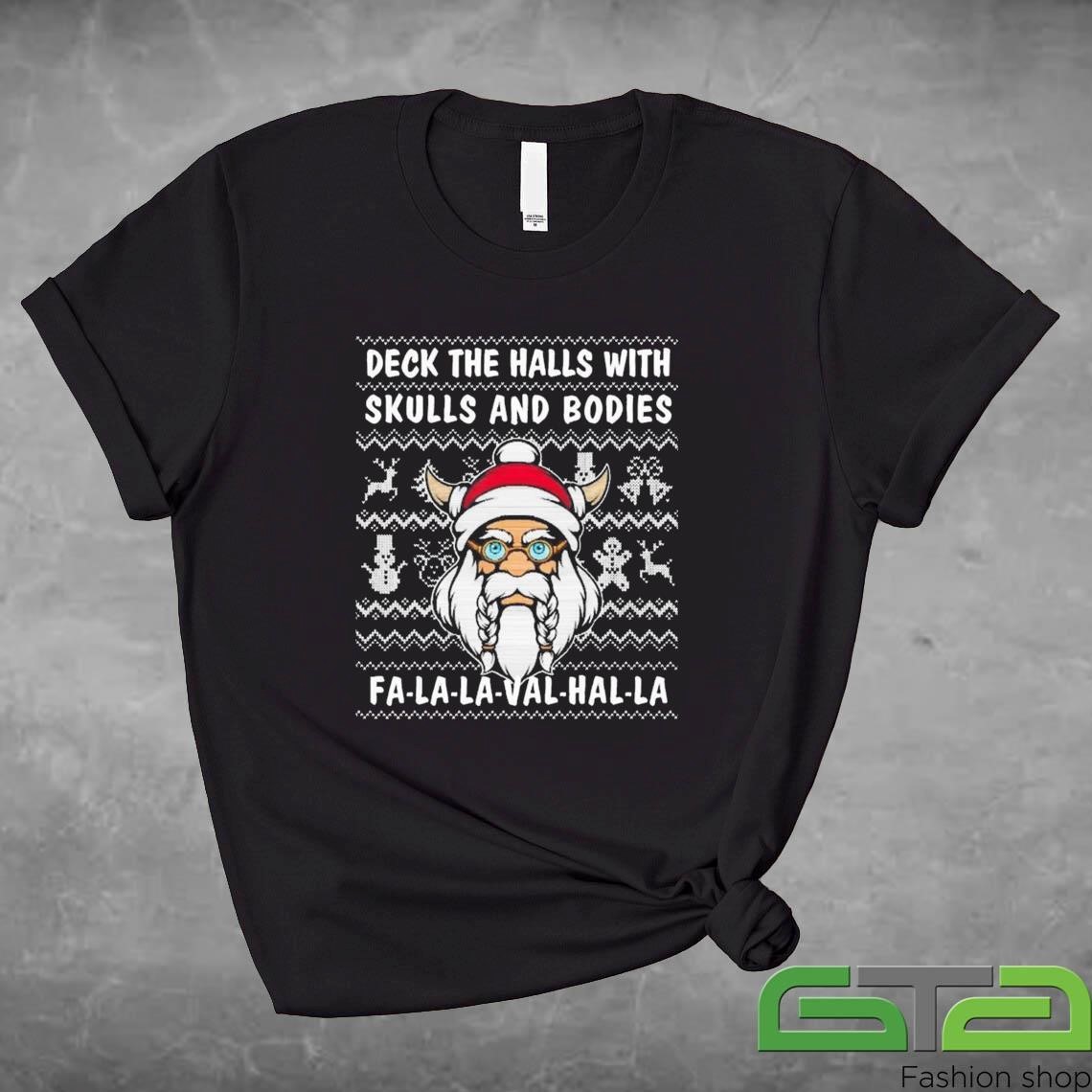 Official Deck The Halls With Skulls And Bodies Funny Viking Christmas T-shirt