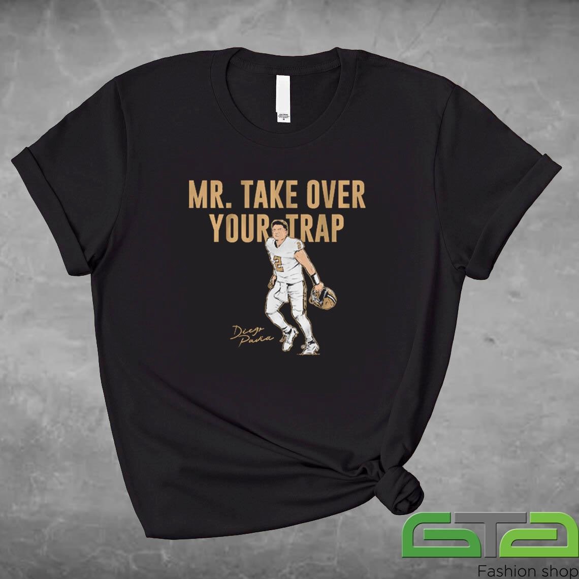 Official Diego Pavia Mr. Take Over Your Trap Signature T-shirt