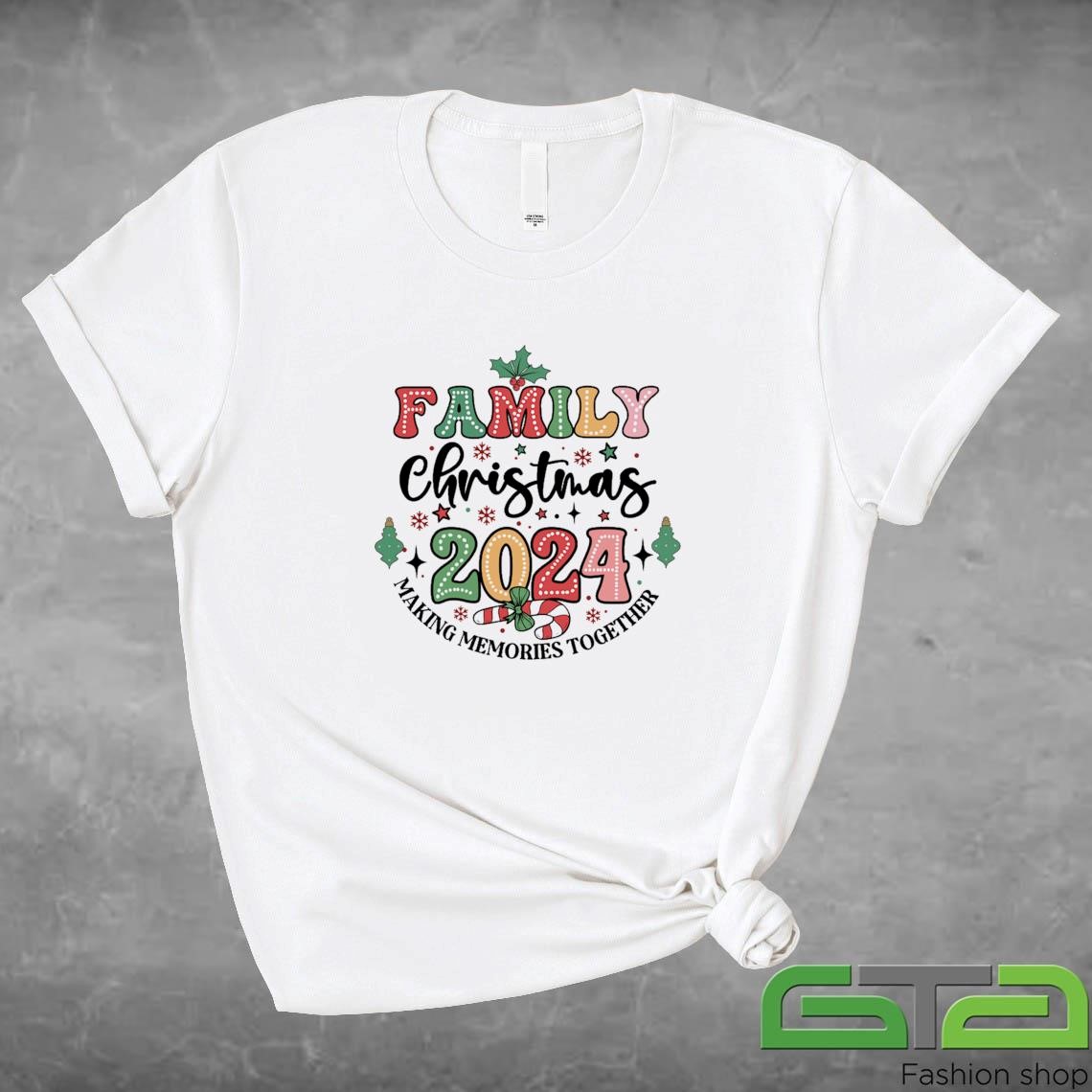 Official Family Christmas 2024 Making Memories Together Sweashirt