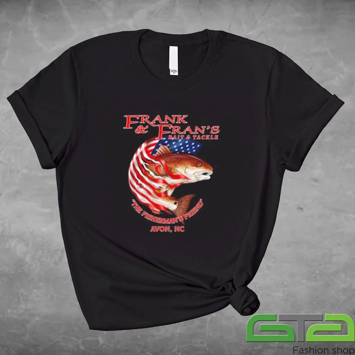 Official Frank And Fran's Bait And Tackle The Fisherman's Friend T-shirt