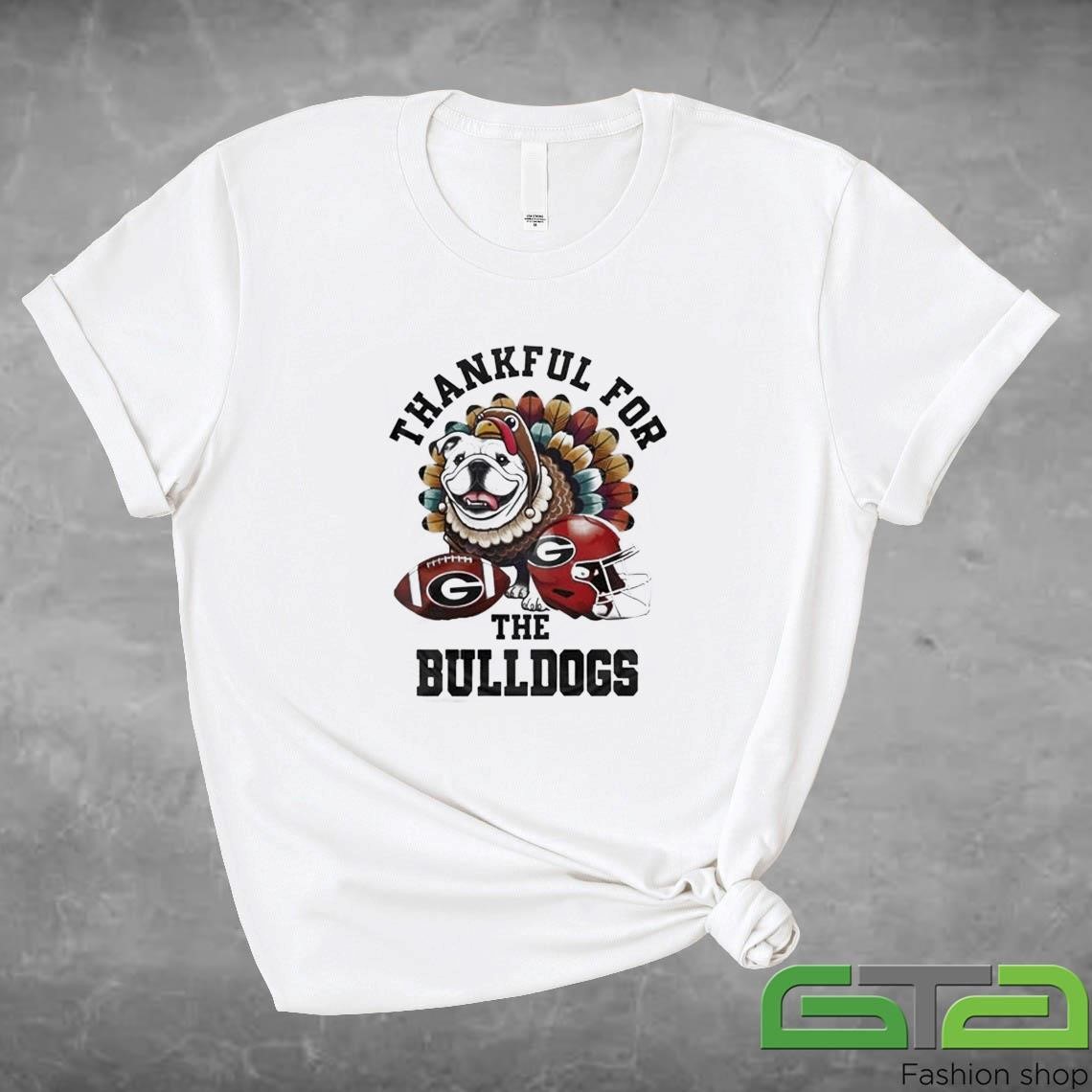 Official Georgia Bulldogs Thankful For The Bulldogs T-shirt