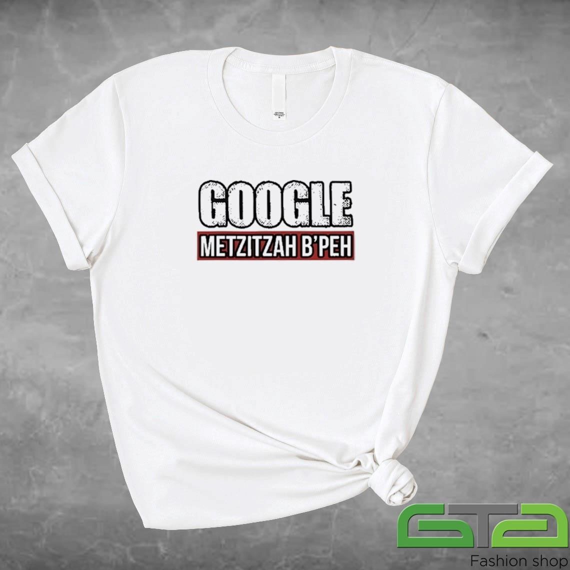 Official Google Metzitzah B'peh T-shirt