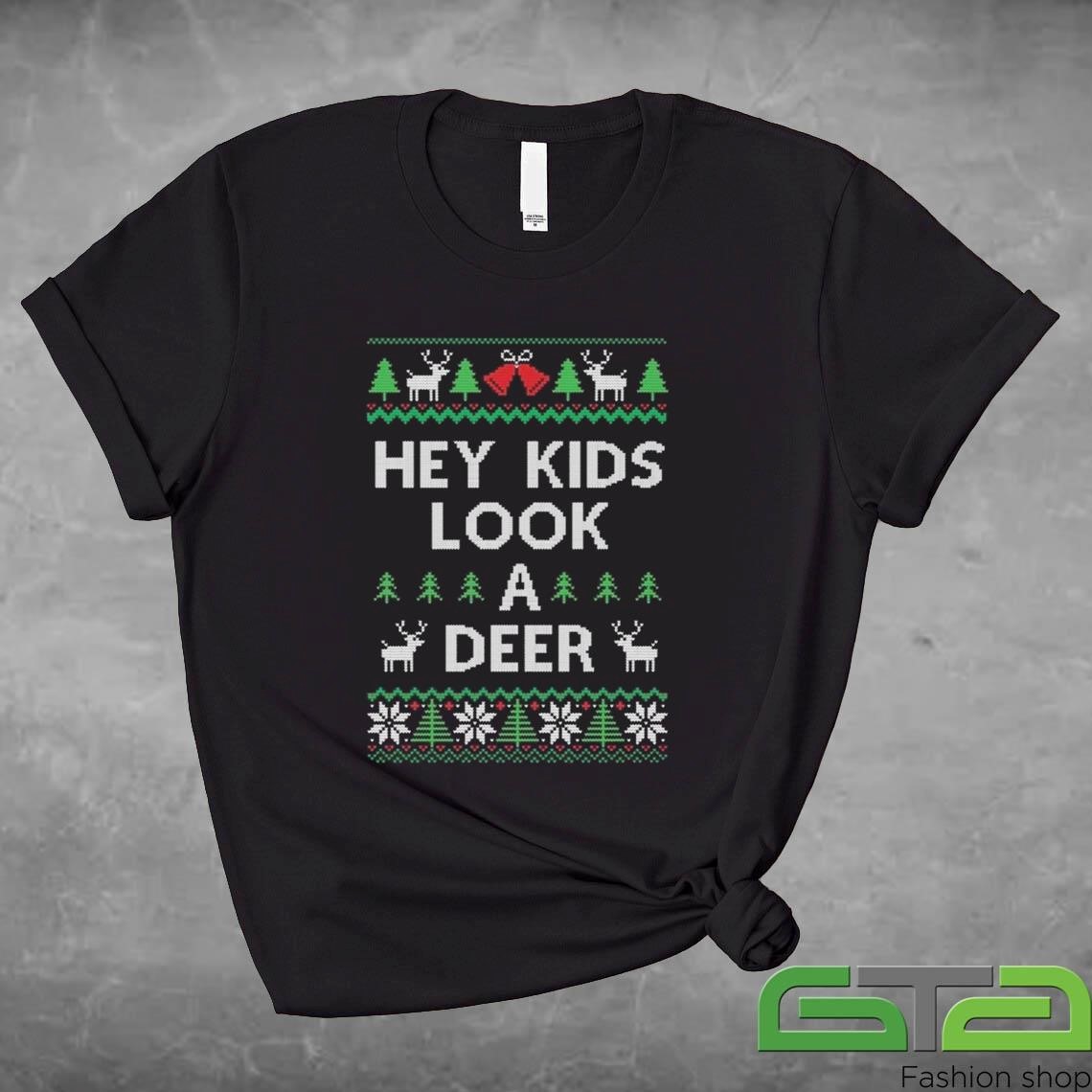 Official Hey Kids Look A Deer Ugly Pattern Christmas T-shirt