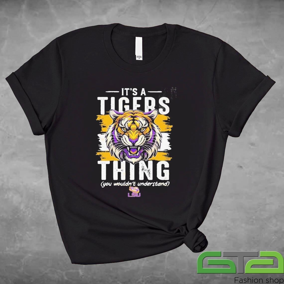 Official It's A Tigers Thing You Wouldnt Understand LSU Tigers T-shirt