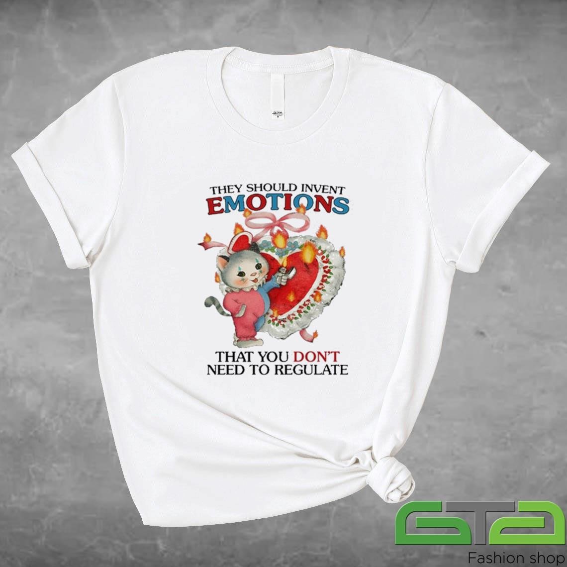 Official Jmcgg They Should Invent Emotions That You Don't Need To Regulate T-shirt