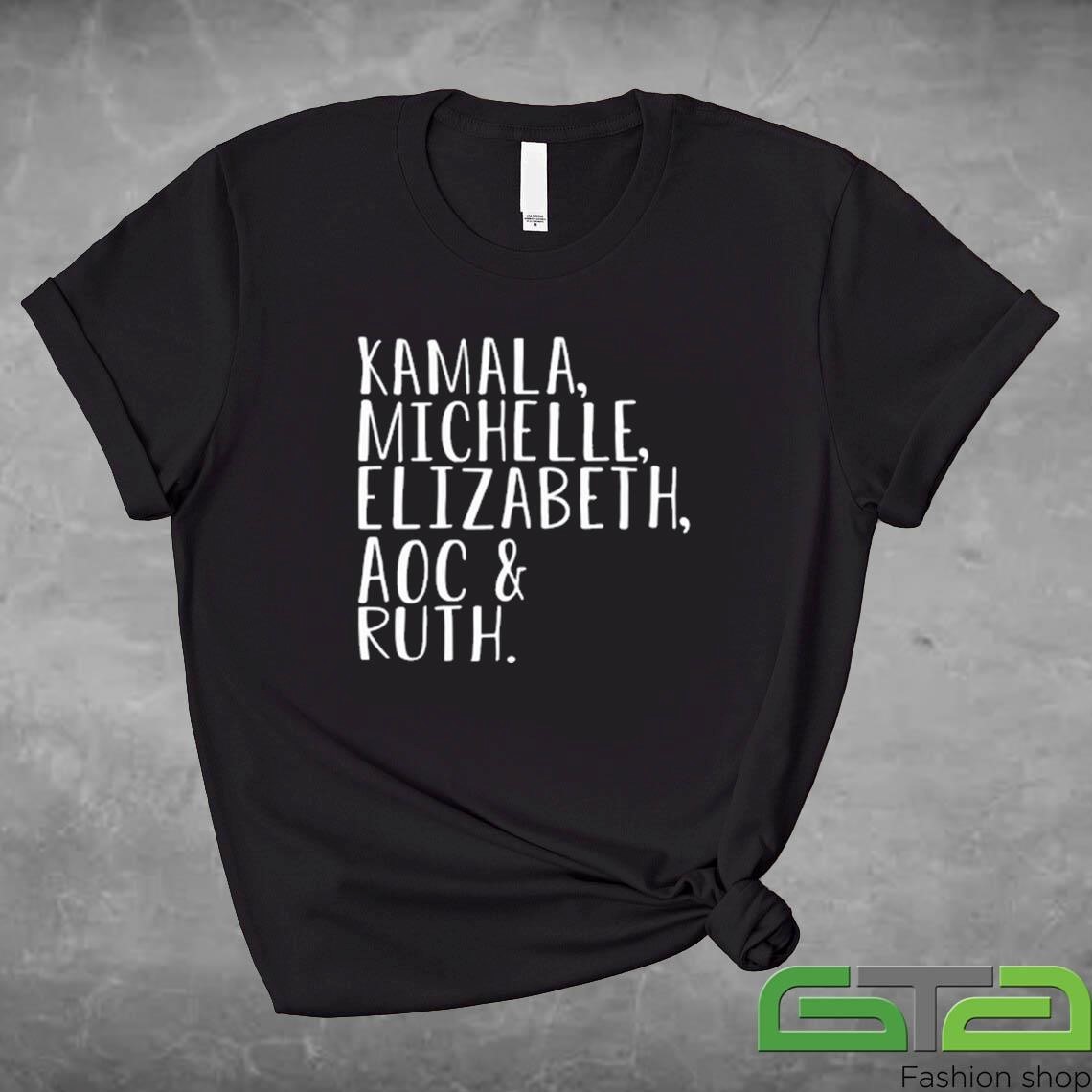 Official Kamala Michelle Elizabeth Aoc & Ruth T-shirt