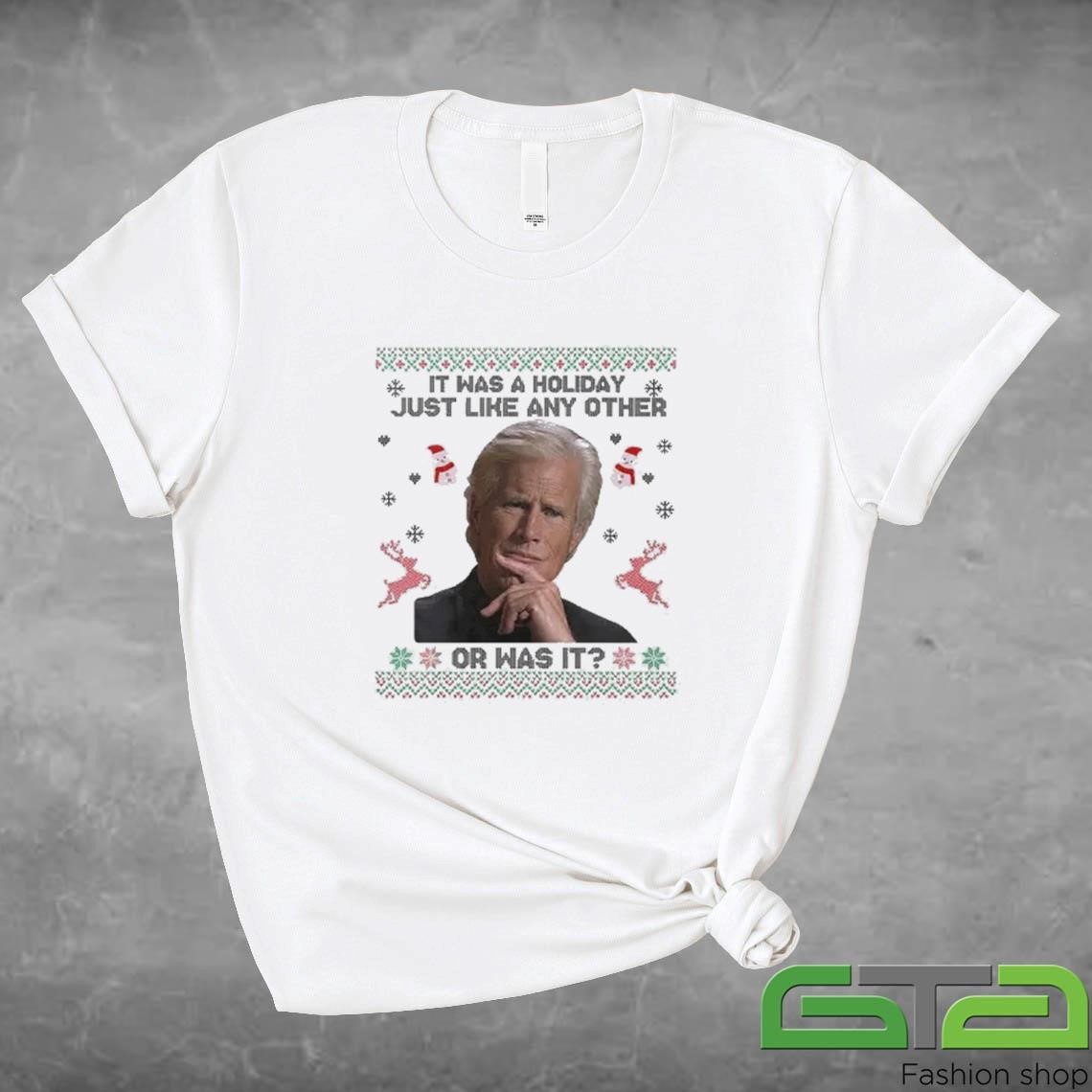 Official Keith Morrison It Was A Holiday Just Like Any Other Or Was It Christmas T-shirt