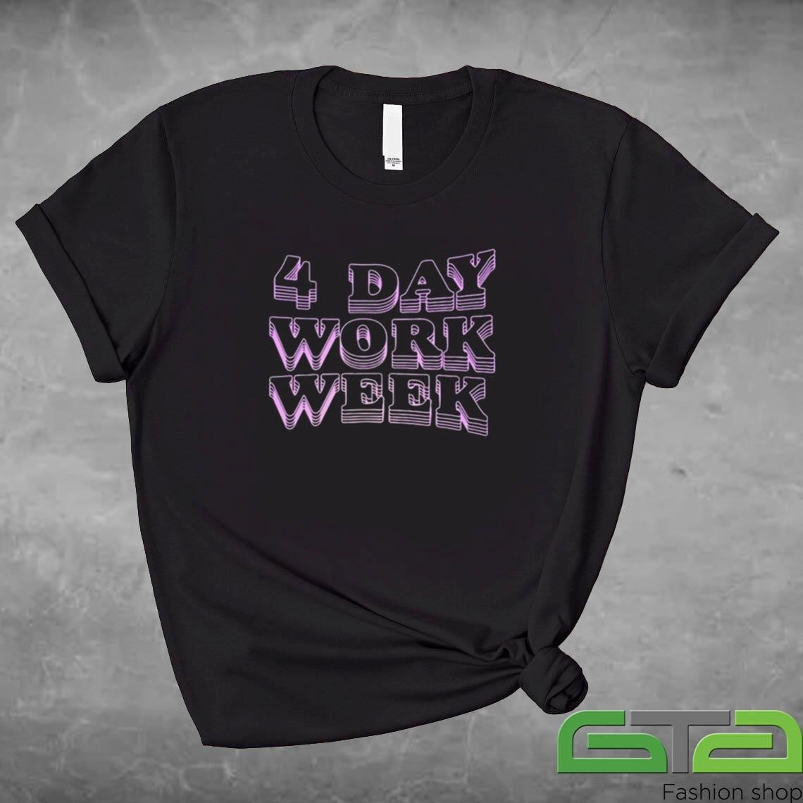 Official Max Farber 4 Day Work Week T-shirt