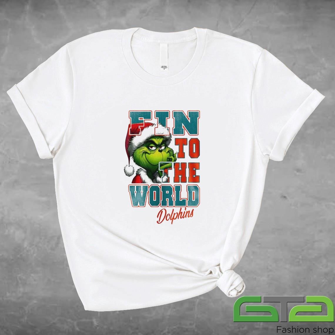 Official Miami Dolphins x Grinch Christmas Fin To The World T-shirt