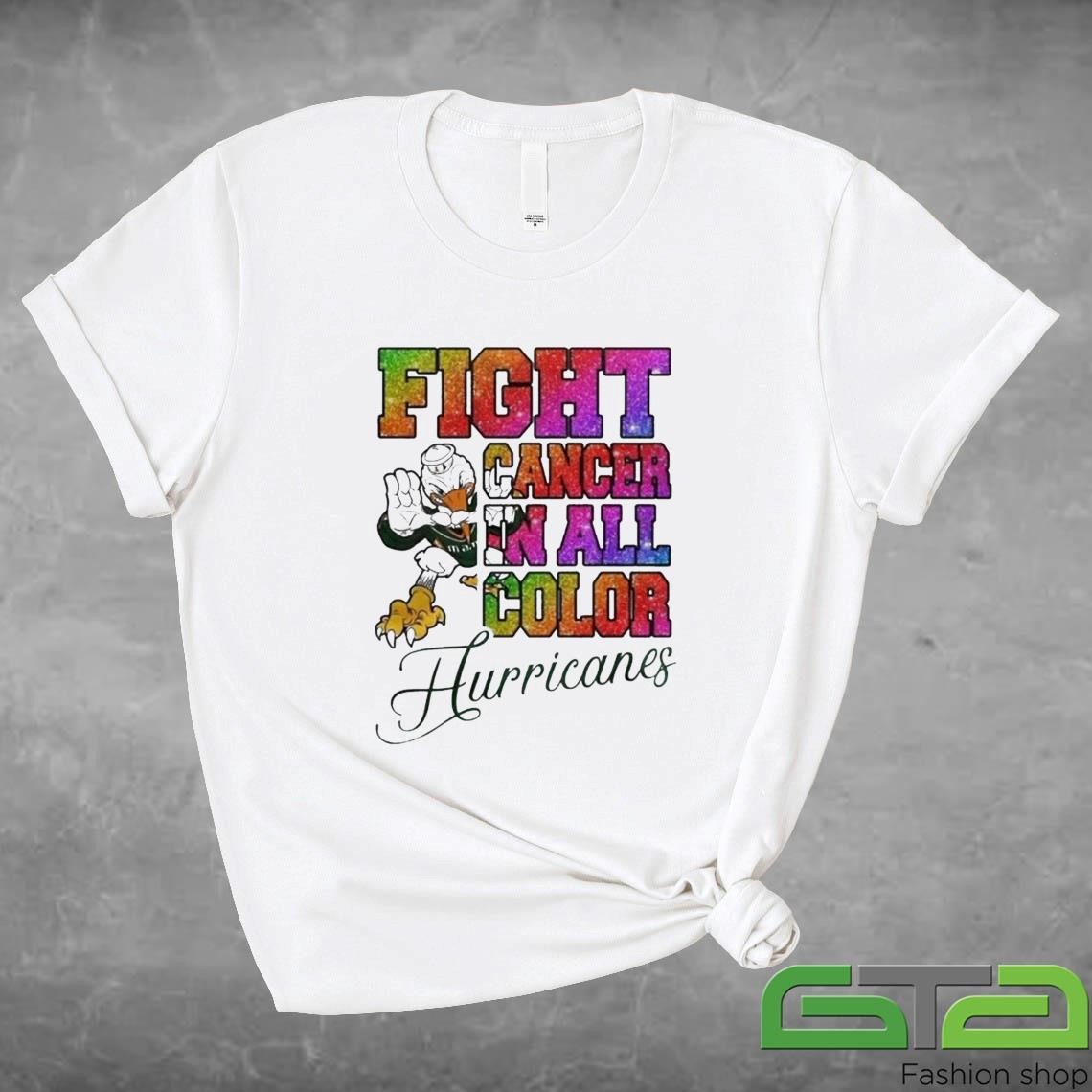 Official Miami Hurricanes Fight Cancer In All Color T-shirt