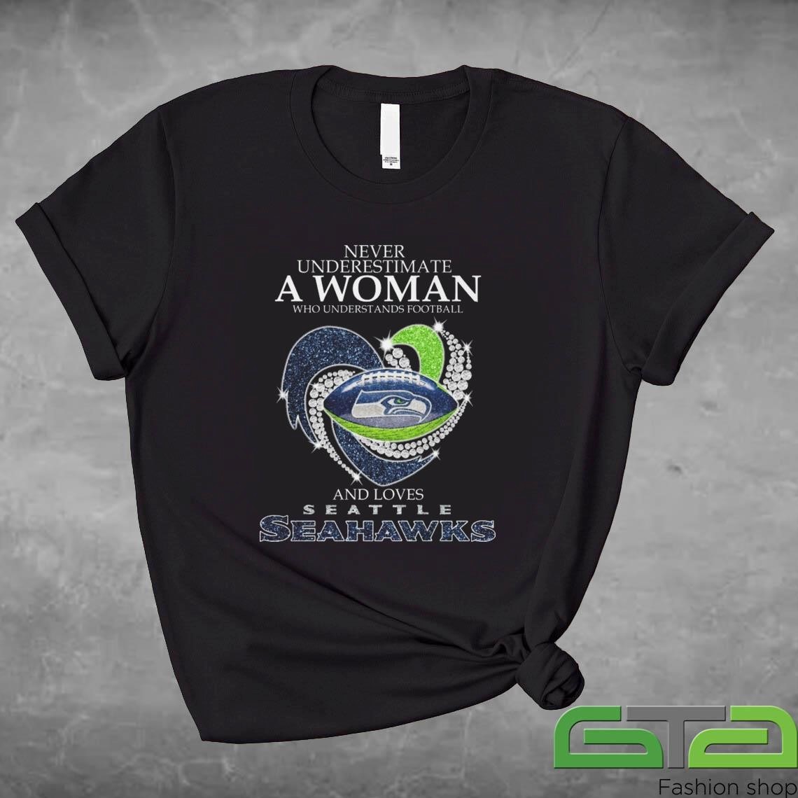 Official Never Underestimate A Woman Who Understands Football And Loves Seattle Seahawks Diamond Heart T-shirt