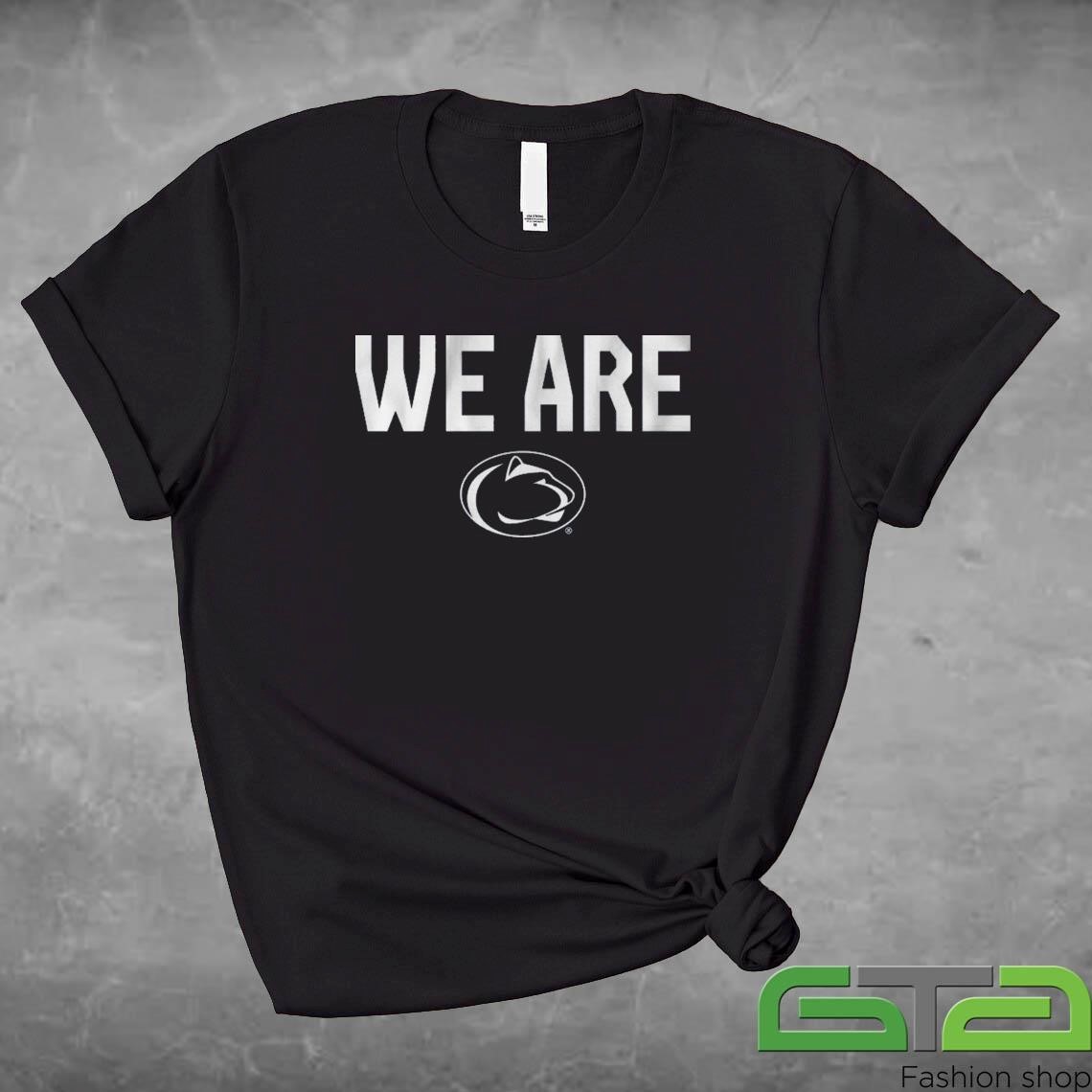 Official Penn State Football Slogan We Are T-shirt