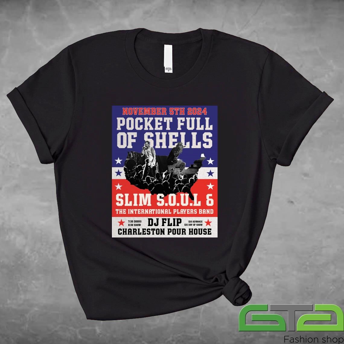 Official Pocket Full Of Shells Slim Soul & The International Players Band November 5th 2024 T-shirt