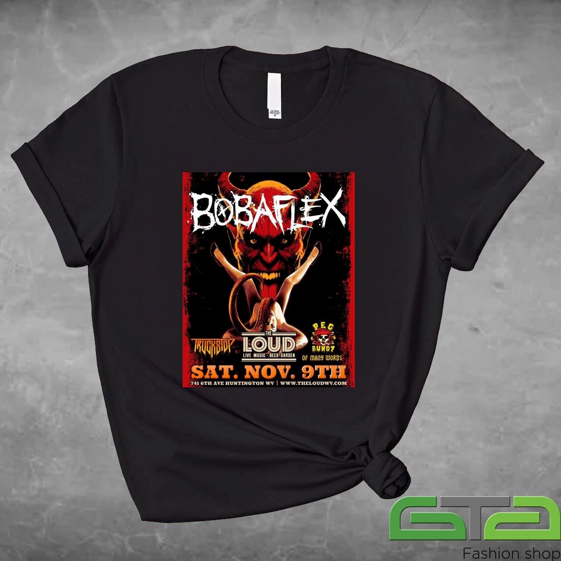 Official The Loud Bobaflex Sat Nov 9th 2024 T-shirt