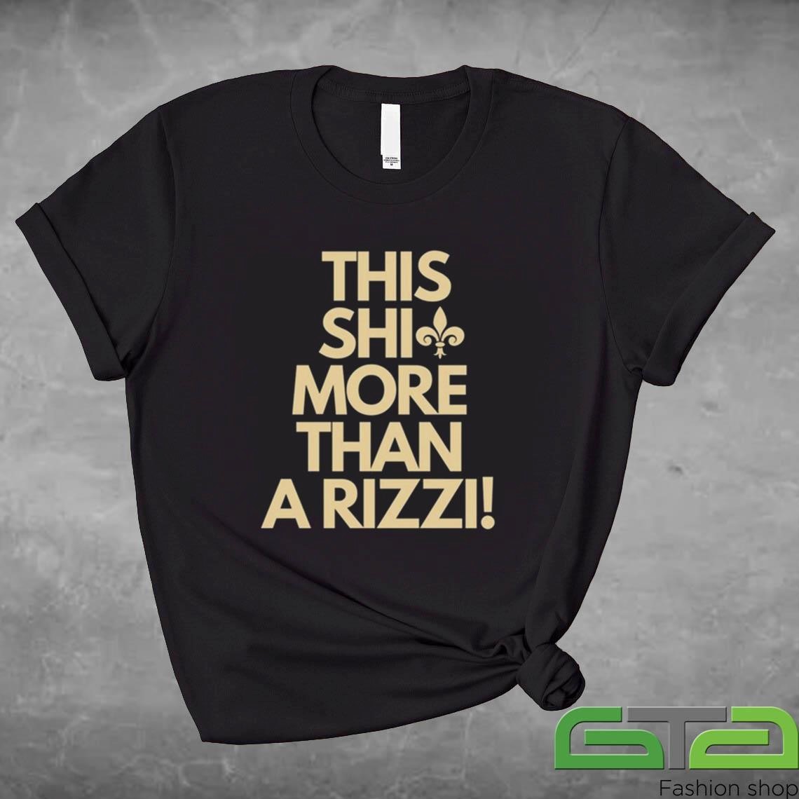 Official This Shit More Than A Rizzi T-shirt