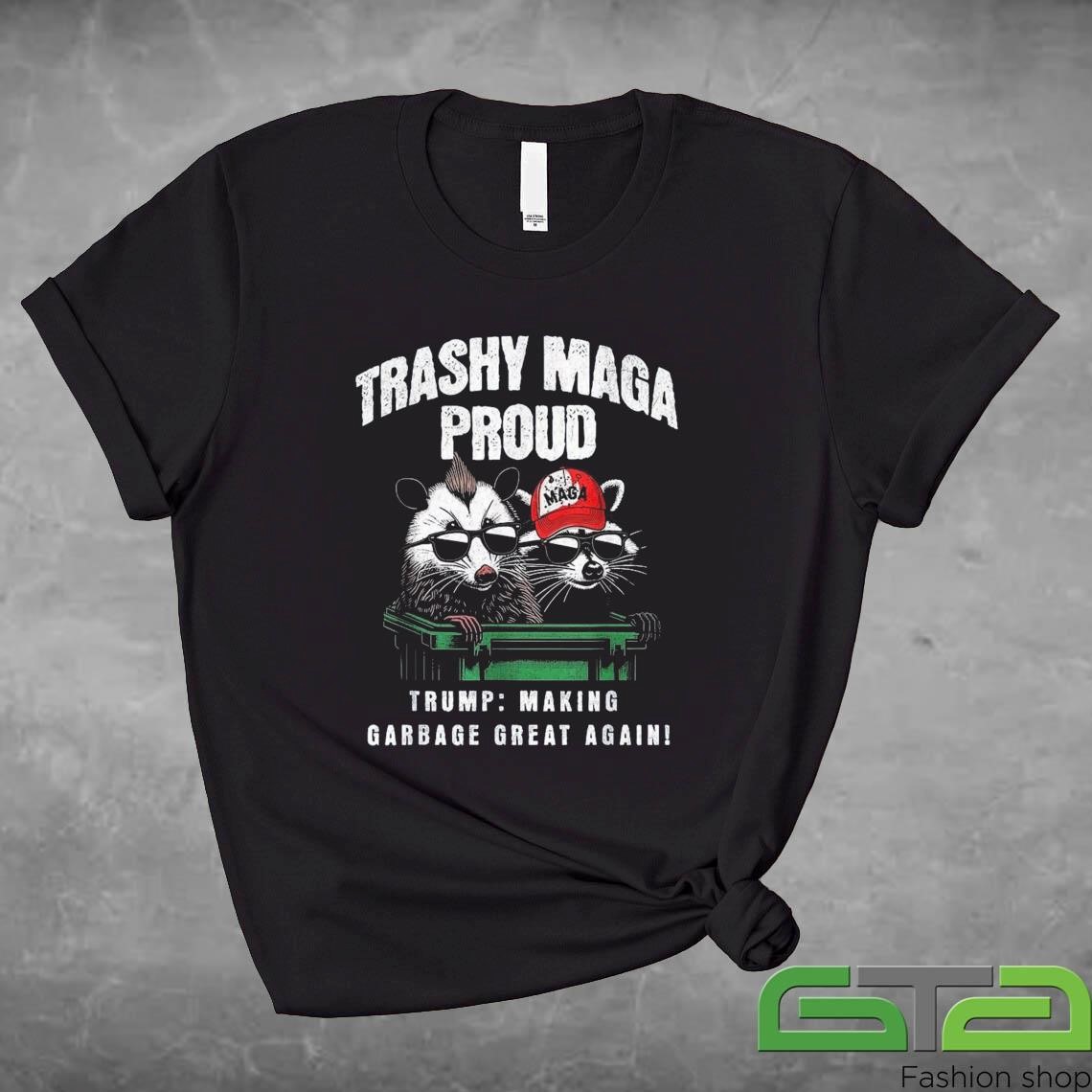 Official Trashy MAGA Proud 2024 Grunge Vintage Garbage for Trump MAGA T-shirt